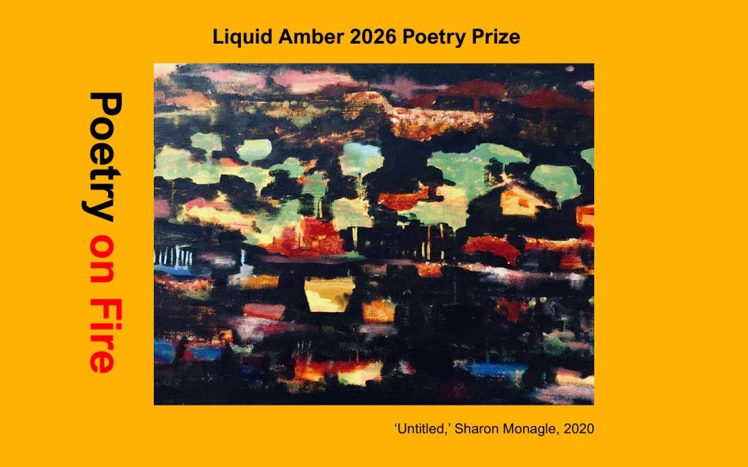 2026 Poetry Prize – ‘ on Fire’ – OPEN NOW