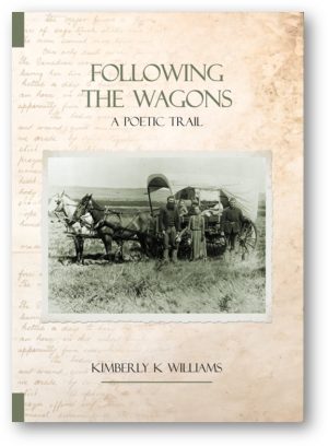 Following the Wagons: A Poetic Trail - PREPUB OFFER